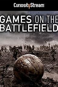 Games on the Battlefield (2015) Free Movie