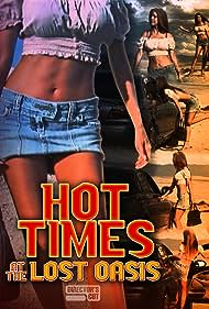 Hot Times at the Lost Oasis (2020) Free Movie