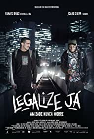 Legalize Ja Amizade Nunca Morre (2017) Free Movie