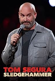 Tom Segura Sledgehammer (2023) Free Movie