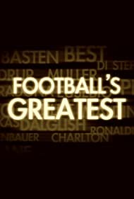 Footballs Greatest (2010-) Free Tv Series
