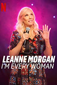 Leanne Morgan: Im Every Woman (2023)