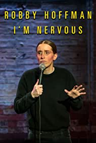 Robby Hoffman Im Nervous (2019) Free Movie