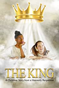 The King a Christmas Story from a Heavenly Perspective (2021) Free Movie
