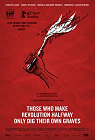 Those Who Make Revolution Halfway Only Dig Their Own Graves (2016) Free Movie