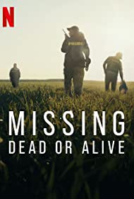 Missing Dead or Alive (2023-) Free Tv Series