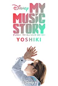 My Music Story Yoshiki (2020) Free Movie