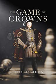 The Game of Crowns The Tudors (2023) Free Movie