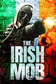 The Irish Mob (2023) Free Movie