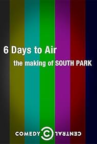 6 Days to Air The Making of South Park (2011) Free Movie