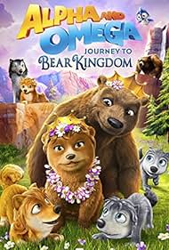 Alpha and Omega Journey to Bear Kingdom (2017) Free Movie