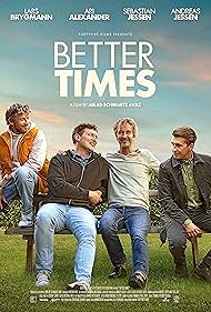 Better Times (2023) Free Movie