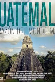 Guatemala Heart of the Mayan World (2019) Free Movie