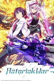 The Asterisk War (2015-2016)