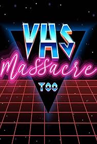 VHS Massacre Too (2020) Free Movie