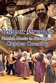 Yooper Creoles Finnish Music in Michigans Copper Country (2019) Free Movie