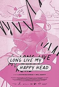 Long Live My Happy Head (2022) Free Movie