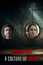 Gymnastics A Culture of Abuse (2024)