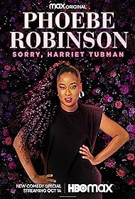 Phoebe Robinson Sorry, Harriet Tubman (2021)