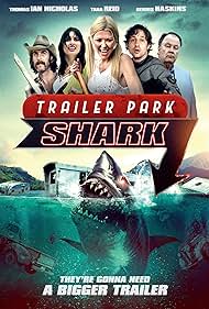 Trailer Park Shark (2017) Free Movie