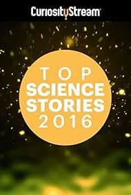 Top Science Stories of 2016 (2016) Free Movie