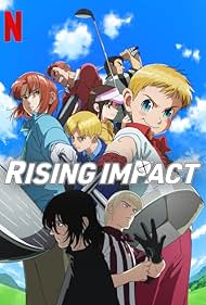 Rising Impact (2024-) Free Tv Series