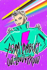 Adam Lambert: Out Loud and Proud (2024) Free Movie