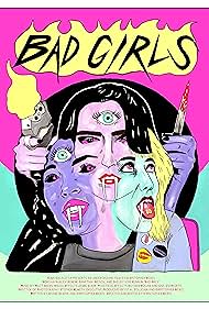 Bad Girls (2021) Free Movie