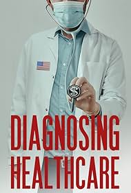 Diagnosing Healthcare (2020) Free Movie