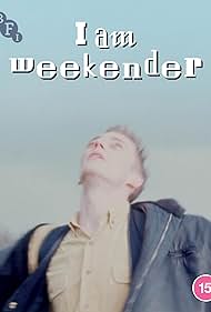 I Am Weekender (2023) Free Movie