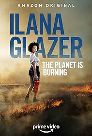 Ilana Glazer The Planet Is Burning (2020) Free Movie