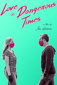 Love in Dangerous Times (2020) Free Movie