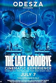 Odesza The Last Goodbye Cinematic Experience (2023) Free Movie