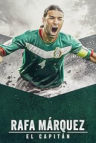 Rafa Marquez: El capitan (2024) Free Movie