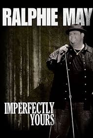 Ralphie May Imperfectly Yours (2013) Free Movie