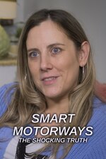 Smart Motorways: The Shocking Truth (2024) Free Movie