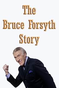 The Bruce Forsyth Story (2017) Free Movie