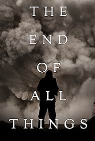 The End of All Things (2019) Free Movie