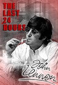 The Last 24 Hours John Lennon (2019) Free Movie