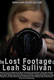 The Lost Footage of Leah Sullivan (2018) Free Movie