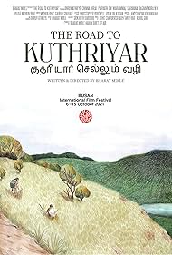 The Road to Kuthriyar (2021) Free Movie