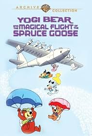 Yogi Bear and the Magical Flight of the Spruce Goose (1987) Free Movie