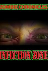 Zombie Chronicles Infection Zone (2023) Free Movie