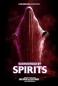 Surrounded by Spirits (2024)