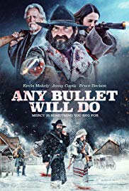 Any Bullet Will Do (2017) Free Movie