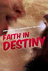 Faith in Destiny (2012) Free Movie