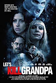 Lets Kill Grandpa This Christmas (2016) Free Movie