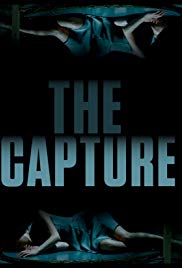The Capture (2017) Free Movie