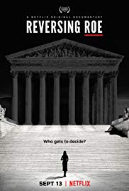 Reversing Roe (2018) Free Movie