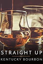 Straight Up: Kentucky Bourbon (2015) Free Movie